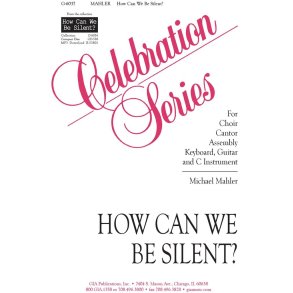 How Can We Be Silent?