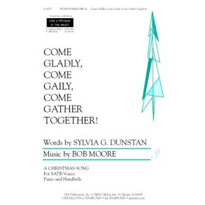 Come Gladly, Come Gaily, Come Gather Together : 10 Handbells