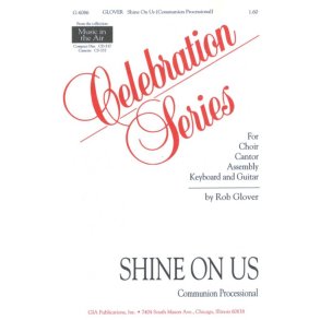 Shine On Us : Communion Processional