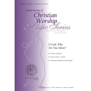 O God, Why Are You Silent? : Passion Chorale