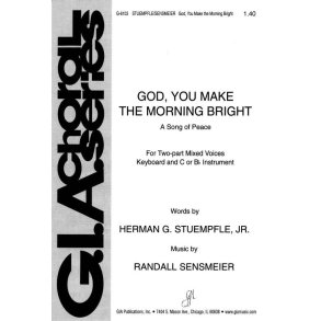 God, You Make the Morning Bright : Treble C or Bb Instrument