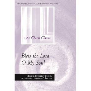 Bless the Lord, O My Soul