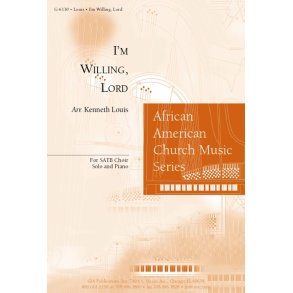 I'm Willing, Lord
