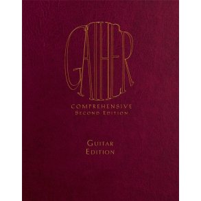 Gather Comprehensive 2nd Ed.-Guitar, Looseleaf Ed.