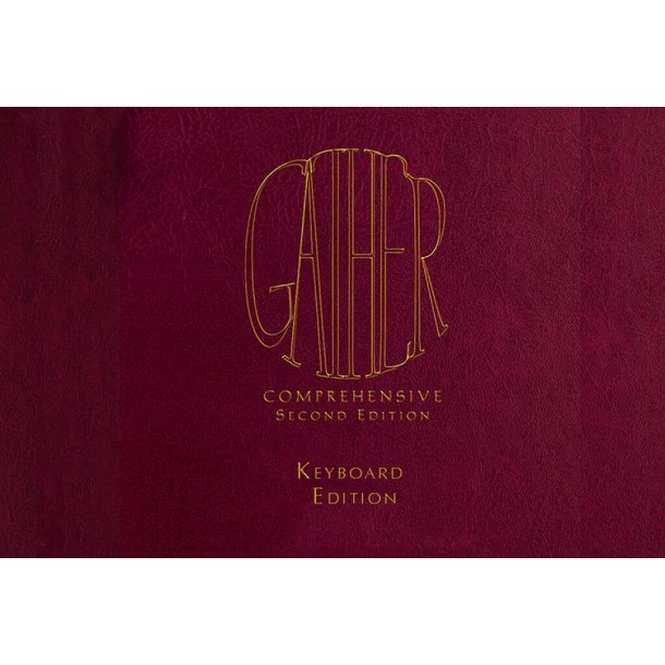 Gather Comprehensive 2nd Ed.-Keyboard, Landscape : 2 volumes