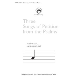 Three Songs of Petition from the Psalms