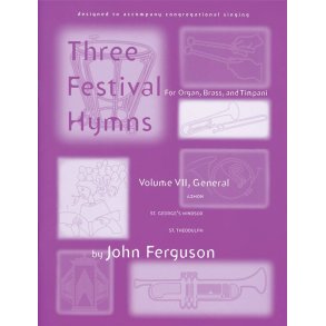 Festival Hymns for Organ, Brass, and Timpani-Set 7 : General