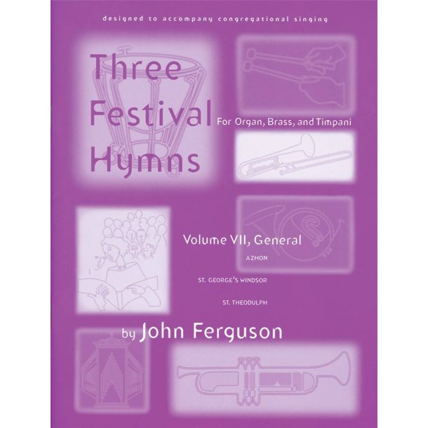 Festival Hymns for Organ, Brass, and Timpani-Set 7 : General