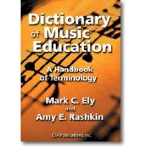 Dictionary of Music Education : A Handbook of Terminology