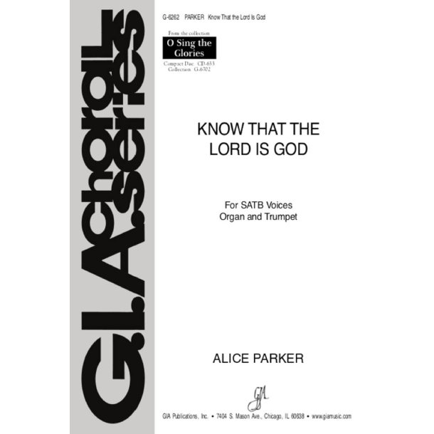 Know That the Lord Is God : Trumpet in Bb (or in C interlined)