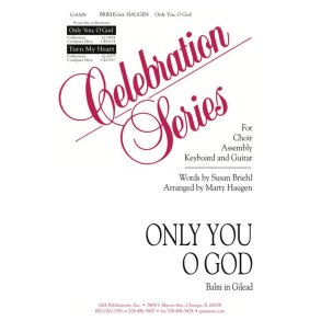Only You, O God