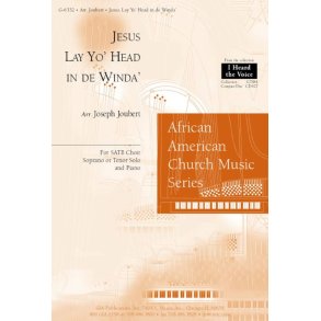 Jesus, Lay Yo' Head in De Winda'