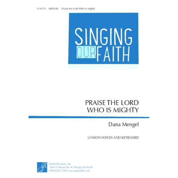 Praise the Lord Who Is Mighty
