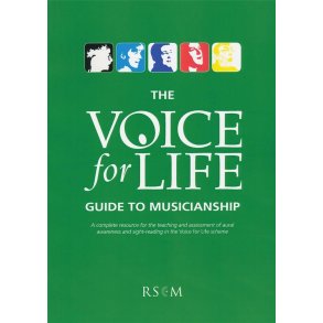 Voice for Life: Guide to Musicianship