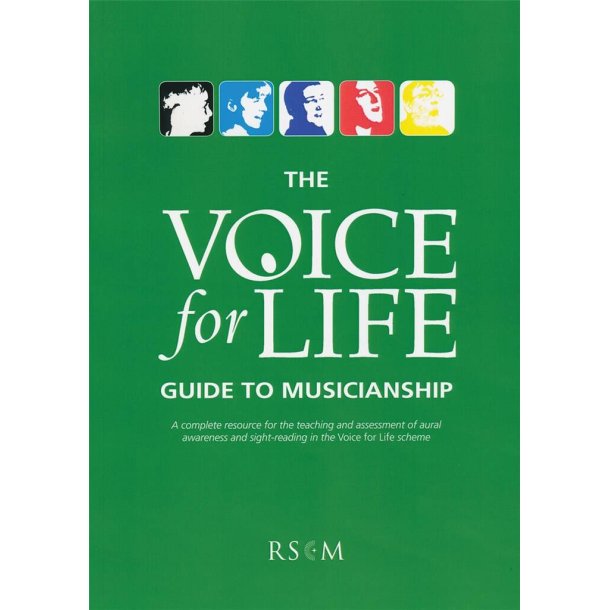 Voice for Life: Guide to Musicianship