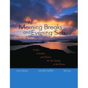 As Morning Breaks and Evening Sets