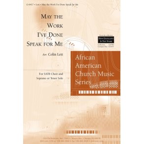 May the Work I've Done Speak for Me