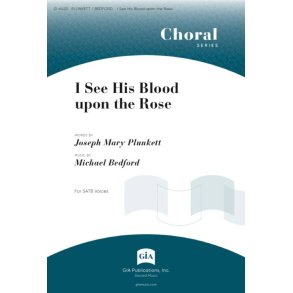 I See His Blood upon the Rose