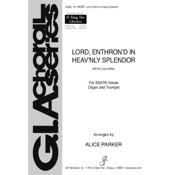 Lord, Enthroned in Heav'nly Splendor : Bb Trumpet (C interlined)