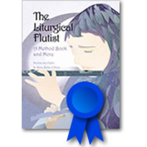 The Liturgical Flutist : A Method Book and More