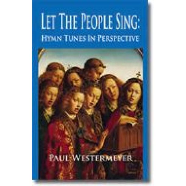 Let the People Sing: Hymn Tunes in Perspective