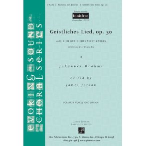 Geistliches Lied, Op. 30 : Lass Dich Nur Nichts Nicht Dauren