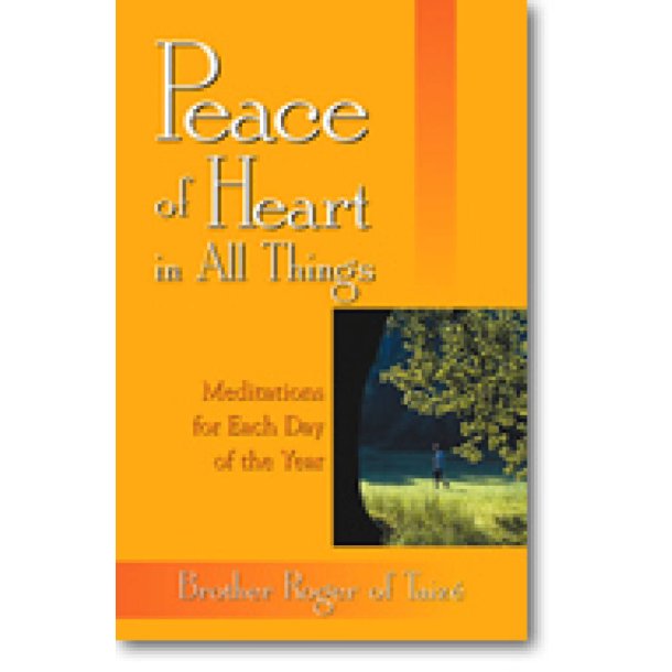 Peace of Heart in All Things