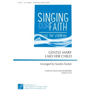 Gentle Mary Laid Her Child : Flute or C Instrument