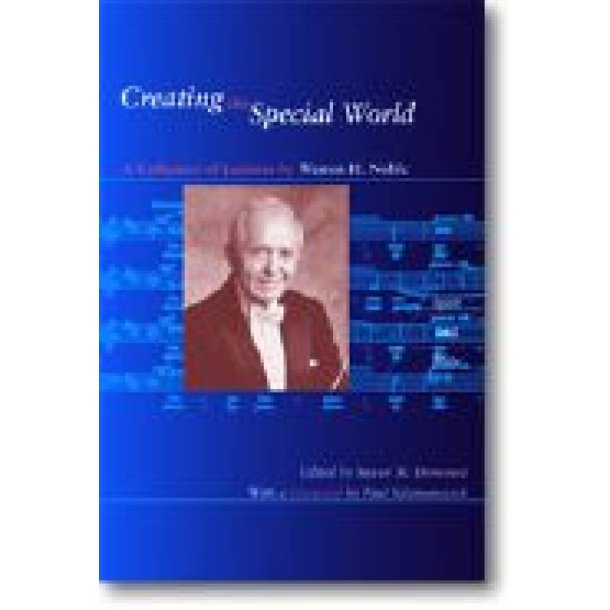 Creating the Special World : A Collection of Lectures