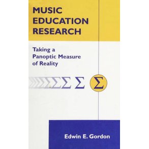 Taking a Panoptic Measure of Reality : GIA Monograph Series - Music Education Research