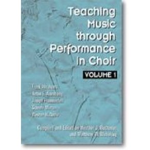 Teaching Music through Performance in Choir Vol. 1