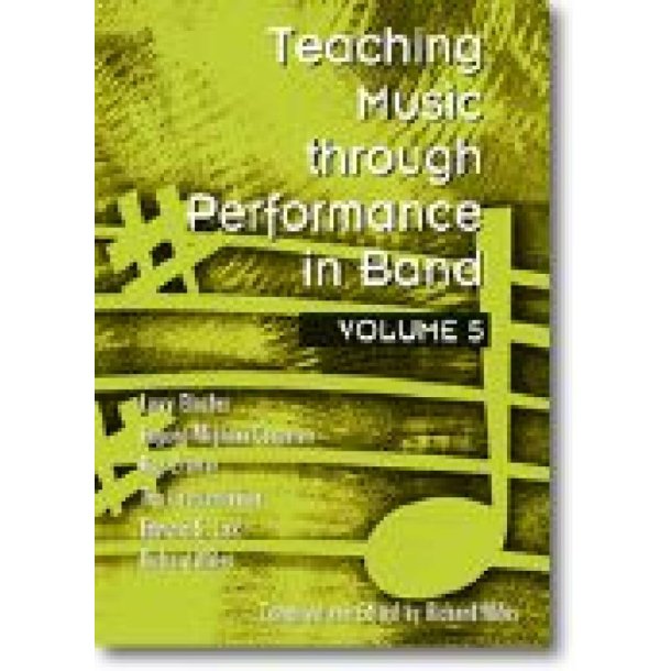 Teaching Music through Performance in Band, Vol. 5