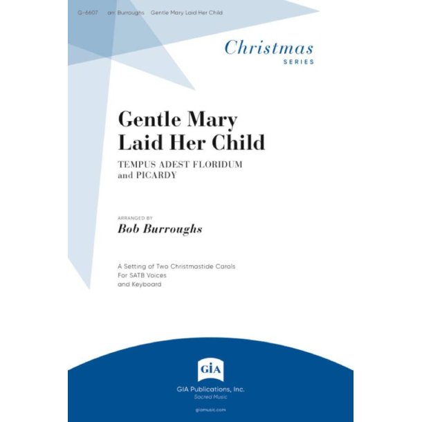 Gentle Mary Laid Her Child
