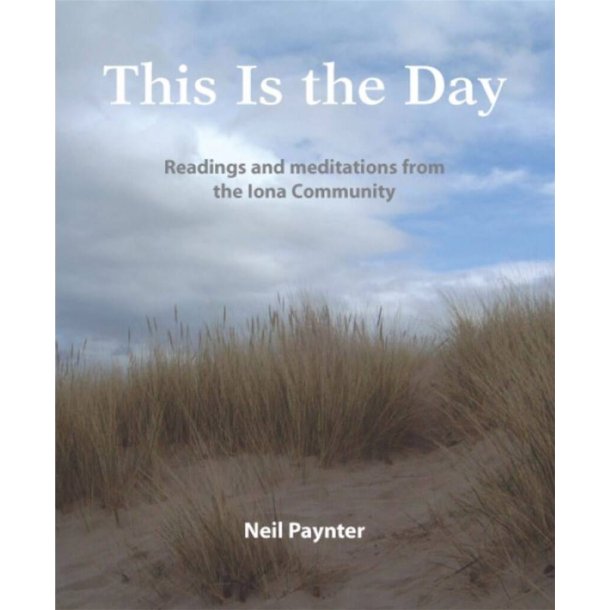 Readings and Meditations from the Iona Community