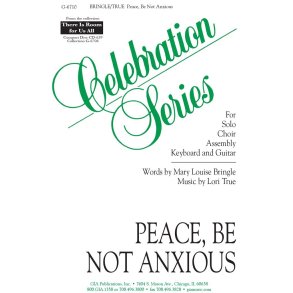 Peace, Be Not Anxious