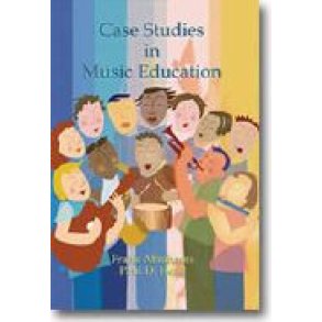 Case Studies in Music Education - Second Edition
