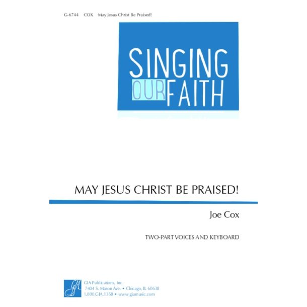 May Jesus Christ Be Praised!