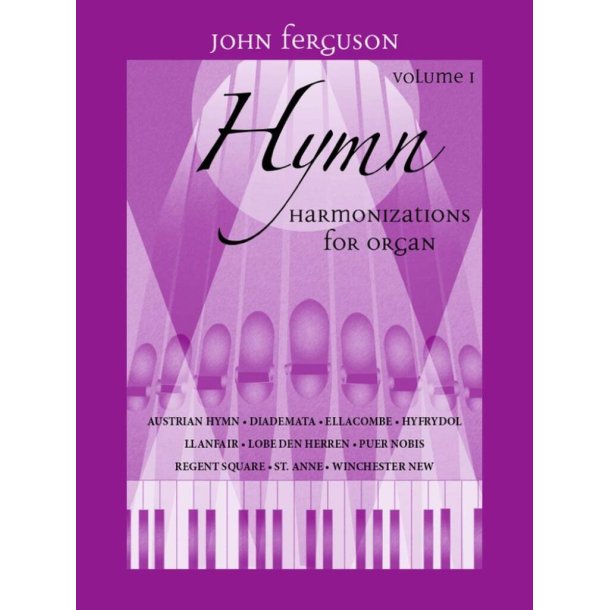 Hymn Harmonizations for Organ, Volume 1