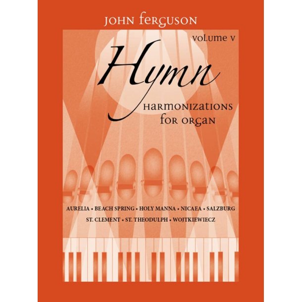 Hymn Harmonizations for Organ, Volume 5
