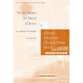 'Tis So Sweet to Trust in Jesus