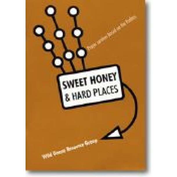 Sweet Honey and Hard Places