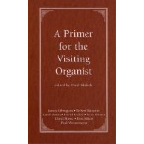 A Primer for the Visiting Organist