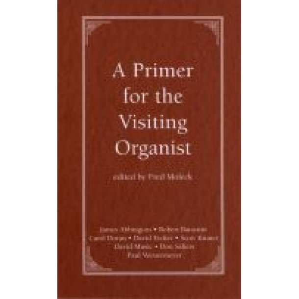 A Primer for the Visiting Organist