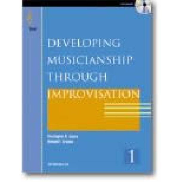 Developing Musicianship through Improvisation Bk 1 : F Instrument Book and CD