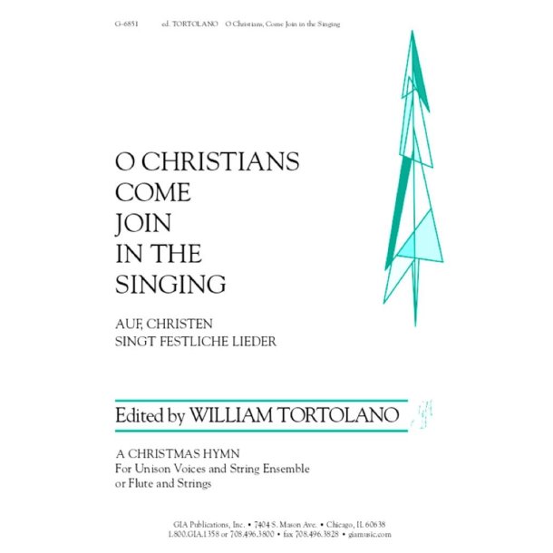 O Christians, Come Join in the Singing : Auf Christen singt festliche Lieder