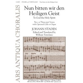 Nun bitten wir den Heiligen Geist : To God the Holy Spirit