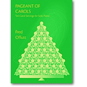 Pageant of Carols : Ten Carol Settings for Solo Piano