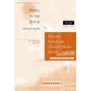 Dwell in the House