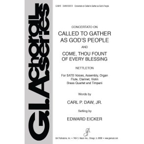 Called to Gather as God's People : Come, Thou Fount of Every Blessing