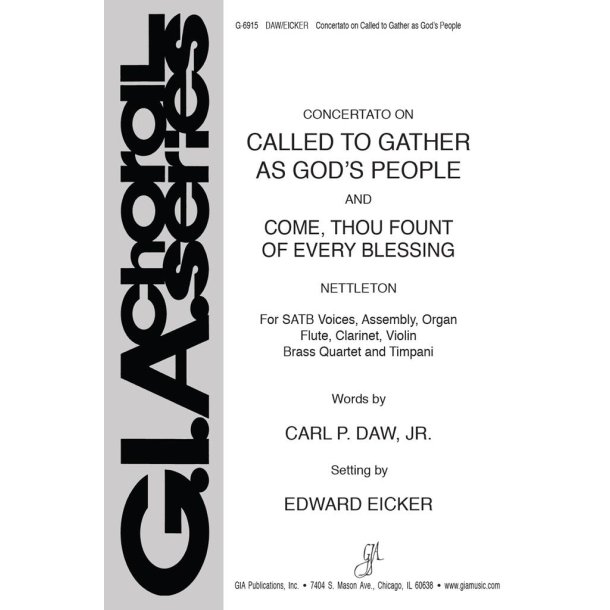 Called to Gather as God's People : Come, Thou Fount of Every Blessing
